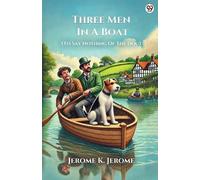 Jerome K Jerome Three Men In A Boat (To Say Nothing Of The Dog) (Edi (Tascabile)