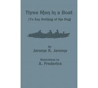 Jerome K Jerome Three Men in a Boat (to Say Nothing of the Dog) (Tascabile)