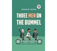 Jerome K Jerome Three Men on the Bummel (Edition2023) (Tascabile)
