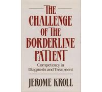 Jerome Kroll The Challenge of the Borderline Patient (Copertina rigida)