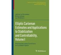 Jérôme Le Rouss Elliptic Carleman Estimates and Applications (Copertina rigida)
