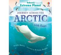 Jerome Martin Extreme Planet: Journey across the Arctic (Libro di cartone)