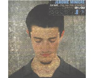 Jerome Miniere - La Nuit... +Claire Le Jour Qui