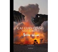 Jerome Neutres Cai Guo-Qiang and Pompeii (Copertina rigida)