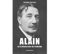 Jerome Perrier Alain Ou La Democratie de l'Individu (Tascabile)