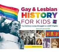 Jerome Pohlen Gay & Lesbian History for Kids (Tascabile) For Kids series