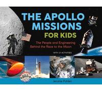 Jerome Pohlen The Apollo Missions for Kids (Tascabile)