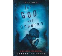 Jerome Prescott For God and Country (Tascabile)