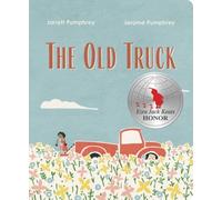 Jerome Pumphrey Jarrett Pumphrey The Old Truck (Libro di cartone)