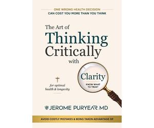 Jerome Puryear The Art of Thinking Critically with Clarity fo (Copertina rigida)