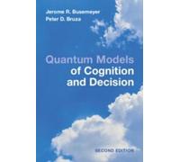 Jerome R. Busemeyer Peter D. B Quantum Models of Cognition and Deci (Tascabile)