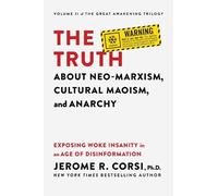 Jerome R. Corsi The Truth about Neo-Marxism, Cultural Maoism, (Copertina rigida)