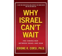 Jerome R. Corsi Why Israel Can't Wait (Tascabile)