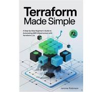 Jerome Robinson Terraform Made Simple (Tascabile) Terraform for Real Beginners