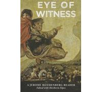 Jerome Rothenberg Eye of Witness (Tascabile)
