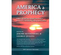 Jerome Rothenberg George Quasha America a Prophecy (Tascabile)