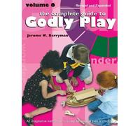 Jerome W. Berryman The Complete Guide to Godly Play (Tascabile) Godly Play