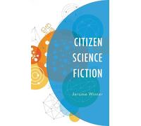 Jerome Winter Citizen Science Fiction (Copertina rigida)