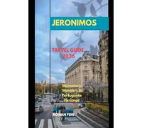 JERONIMOS TRAVEL GUIDE 2026: Monastery Wonders & Portuguese Heritage