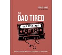 Jerrad Lopes The Dad Tired Q&A Mixtape (Copertina rigida)