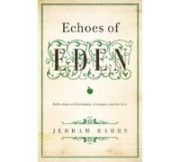 Jerram Barrs Echoes of Eden (Tascabile)