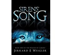 Jerrard E Weigler Sirens' Song (Copertina rigida)