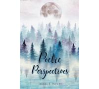 Jerrel E Wolfe Poetic Perspectives (Tascabile)