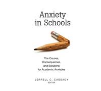 Jerrell C. Cassady Anxiety in Schools (Tascabile) Educational Psychology
