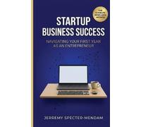 Jerremy Specter-Mendam Startup Business Success (Tascabile)