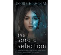 Jerri Chisholm The Sordid Selection (Tascabile) Pretty Little Robots