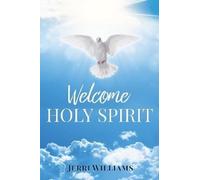 Jerri Williams Welcome Holy Spirit (Tascabile)