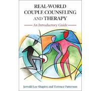 Jerrold Lee Shapiro Terrence Pat Real-World Couple Counseling and T (Tascabile)