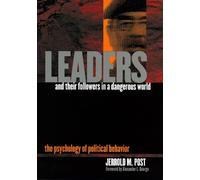 Jerrold M. Post Leaders and Their Followers in a Dangerous Wo (Copertina rigida)