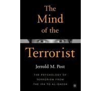 Jerrold M. Post The Mind of the Terrorist (Tascabile)