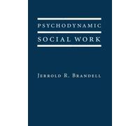 Jerrold R. Brandell Psychodynamic Social Work (Copertina rigida)