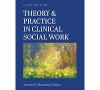 Jerrold R. Brandell Theory & Practice in Clinical Social Work (Tascabile)