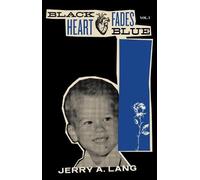 Jerry A. Lang Black Heart Fades Blue (Tascabile)