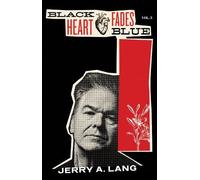 Jerry A. Lang Black Heart Fades Blue (Tascabile)