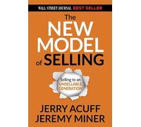 Jerry Acuff Jeremy Miner The New Model of Selling (Tascabile)