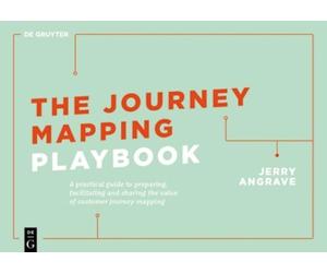 Jerry Angrave The Journey Mapping Playbook (Tascabile)