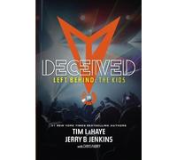Jerry B. Jenkins Deceived (Tascabile) Left Behind: The Kids