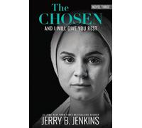 The Chosen Book Three : And I Will Give You Rest (Tascabile)