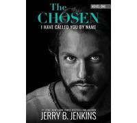 Jerry B Jenkins The Chosen: I Have Called You by Name (Revised & Exp (Tascabile)