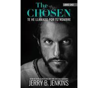 Jerry B Jenkins The Chosen - Te He Llamado Por Tu Nombre (Revisada Y (Tascabile)