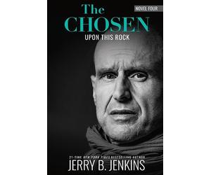 Jerry B. Jenkins The Chosen: Upon this Rock (Copertina rigida)