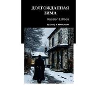 Jerry B Marchant Долгожданная Зима (Tascabile)