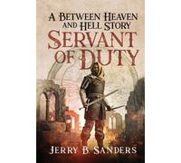 Jerry B Sanders Servant of Duty (Tascabile) Winter's Tale