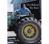 Jerry Bailey Out Behind The Barn (Tascabile)