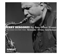 Jerry Bergonzi By Any Other Name (CD) Album
