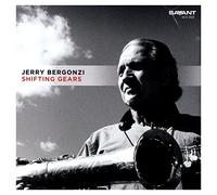 Jerry Bergonzi Shifting Gears (CD) Album